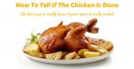 How To Tell If The Chicken Is Done – How to Cook Chicken