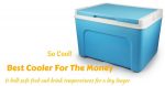 So Cool! Best Cooler For The Money Reviews 2019