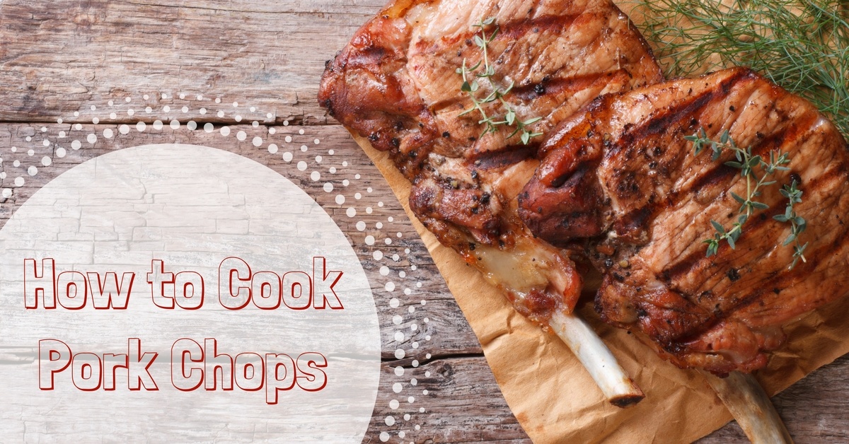 HOW TO COOK PORK CHOPS