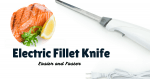 Best Electric Fillet Knife Reviews 2020 (Corded, Cordless & Heavy-Duty) Best Electric Fillet Knife