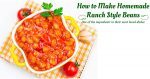 How to Make Homemade Ranch Style Beans Substitute