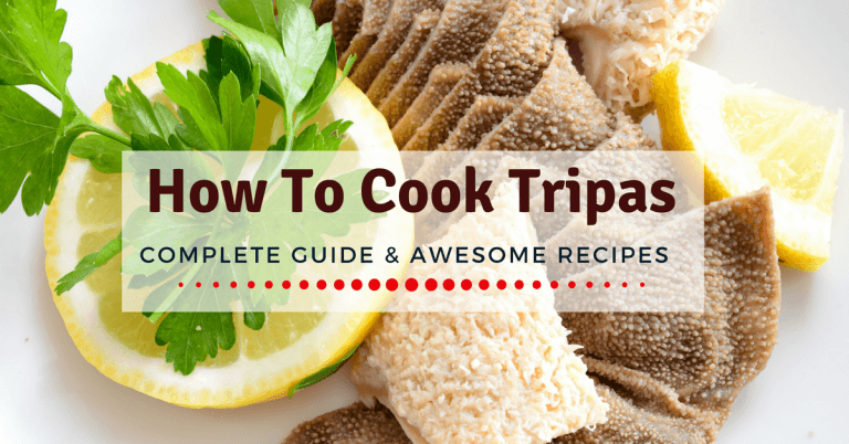 How To Cook Tripas: Complete Guide & Awesome Recipes
