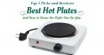 5 Best Hot Plates of Today and How to Know the Right One for You